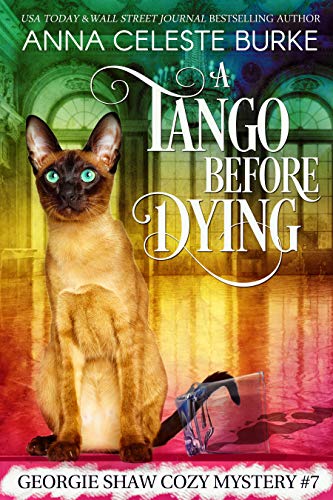 A Tango Before Dying Anna Celeste Burke