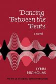 Dancing Between the Beats Lynn Nicholas