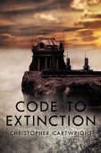 Code to Extinction Christopher Cartwright