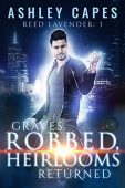 Graves Robbed Heirlooms Returned Ashley Capes