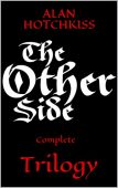 Other Side Complete Trilogy Alan Hotchkiss