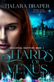 Shards of Venus (Celestial Tjalara Draper