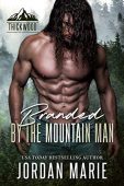 Branded by the Mountain Jordan Marie