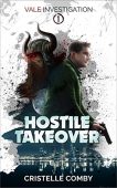 Hostile Takeover (Vale Investigation Cristelle Comby