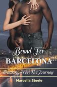 Bound for Barcelona - Marcella Steele