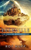 Everville Fall of Brackenbone Roy Huff