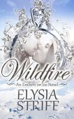 Wildfire (Embers on Ice Elysia Lumen Strife