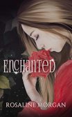 Enchanted Rosaline Morgan