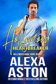 Hollywood Heartbreaker (Hollywood Name Alexa Aston