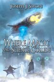 Where Magic and Science Joseph Swope