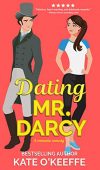 Dating Mr Darcy Kate O'Keeffe