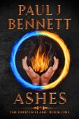 Ashes A Sword&Sorcery Novel Paul J Bennett