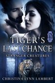 Tiger's Last Chance Christina Lynn Lambert