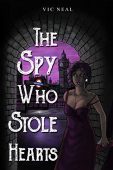 Spy Who Stole Hearts Vic Neal