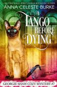 A Tango Before Dying Anna Celeste Burke