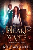 What the Heart Wants Kelli McCracken