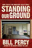 Standing Our Ground Bill Percy