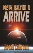 Arrive New Earth 1 Rodzil LaBraun