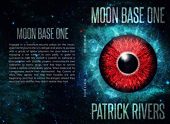 Moon Base One Patrick Rivers