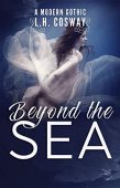 Beyond the Sea L.H. Cosway