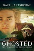 Ghosted Treason House Trilogy Baye Hartshorne