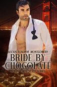 Bride by Chocolate (Lovin' Alexis Lusonne  Montgomery