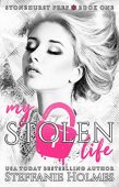 My Stolen Life Steffanie Holmes