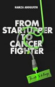 From Startupper to Cancer 