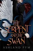 Serpent and the Swan Ashland Pym