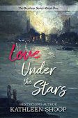 Love Under Stars Kathleen  Shoop