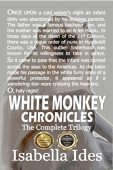 White Monkey Chronicles Complete Isabella Ides