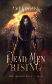 Dead Men Rising Amber Garr