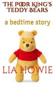 Poor King’s Teddy Bears Lia Howie