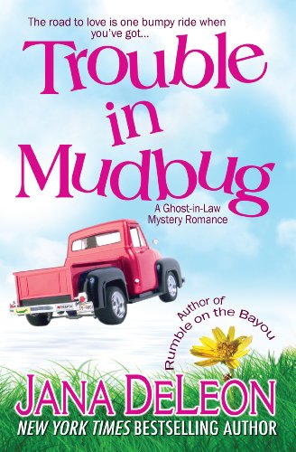 Trouble in Mudbug (Ghost-in-Law Jana DeLeon