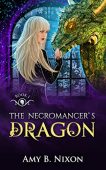 Necromancer's Dragon (Northern Necromancers Amy B. Nixon