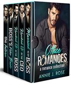 Office Romances Boxed Set Annie J. Rose