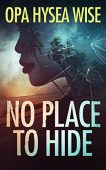 No Place to Hide Julie Doss