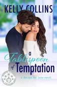 A Tablespoon of Temptation Kelly Collins