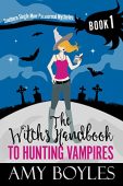 Witch's Handbook to Hunting AMY BOYLES