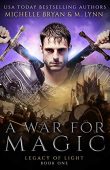 A War For Magic M. Lynn