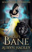 Wolf's Bane (Wolves Next Auryn Hadley