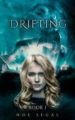 Drifting (Book 1) Noe Segal