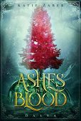 Ashes and Blood Katie  Zaber