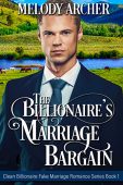 Billionaire's Marriage Bargain (Clean Melody  Archer