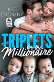 Triplets for Millionaire K.C. Crowne