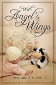 With Angel's Wings Stephanie Collins