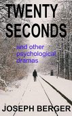 Twenty Secondsand Other Psychological Joseph Berger