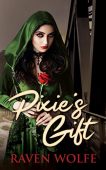 Pixie's Gift Raven Wolfe