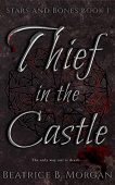 Thief in the Castle Beatrice B.  Morgan