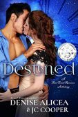 Destined - A Time Denise  Alicea